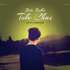 About Sotti Sudhu Toke Chai Song